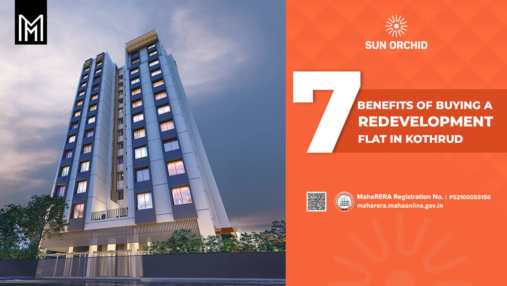 7 Benefits of Buying a Redevelopment Flat in Kothrud.