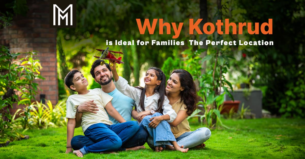 Why Sun Orchid, Rambaug Colony, Kothrud is Ideal for Families?