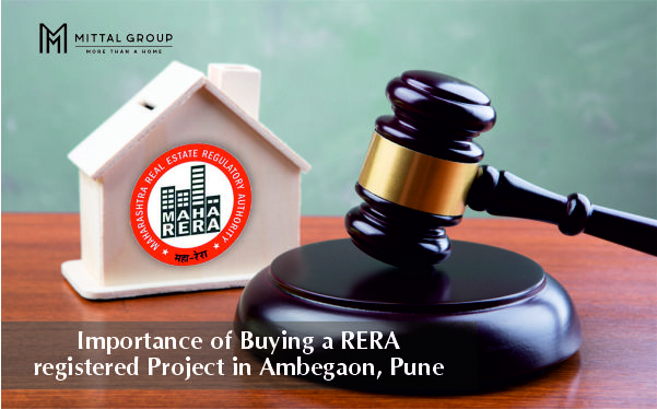 IMPORTANCE OF BUYING A RERA  REGISTERED PROJECT IN AMBEGAON, PUNE