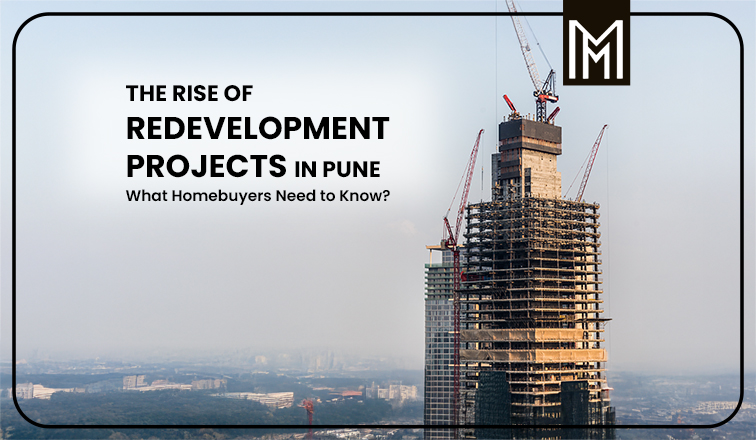 The Rise of Redevelopment Projects in Pune: What Homebuyers Need to Know?