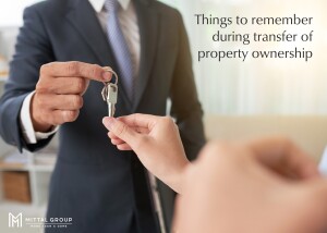 Things to remember during transfer of property ownership