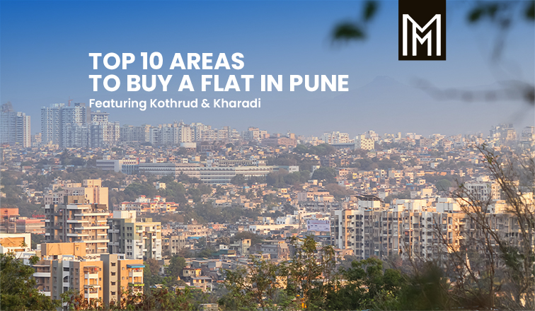Top 10 Areas to Buy a Flat in Pune – Featuring Kothrud & Kharadi