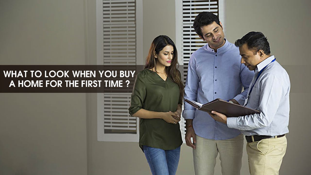 What to Look for When Buying a Home for the First Time?